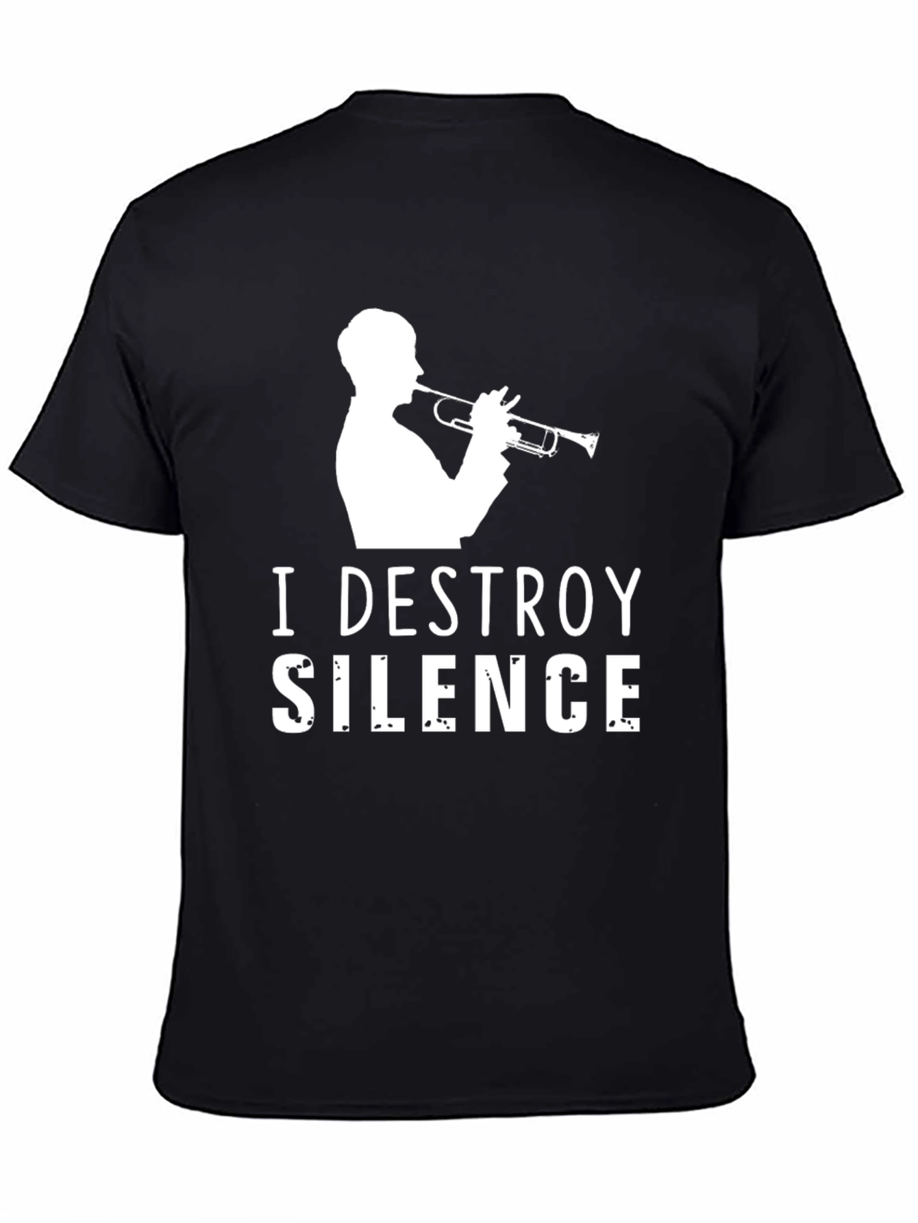I Destroy Silence Trumpet T-Shirt - Musician Tee