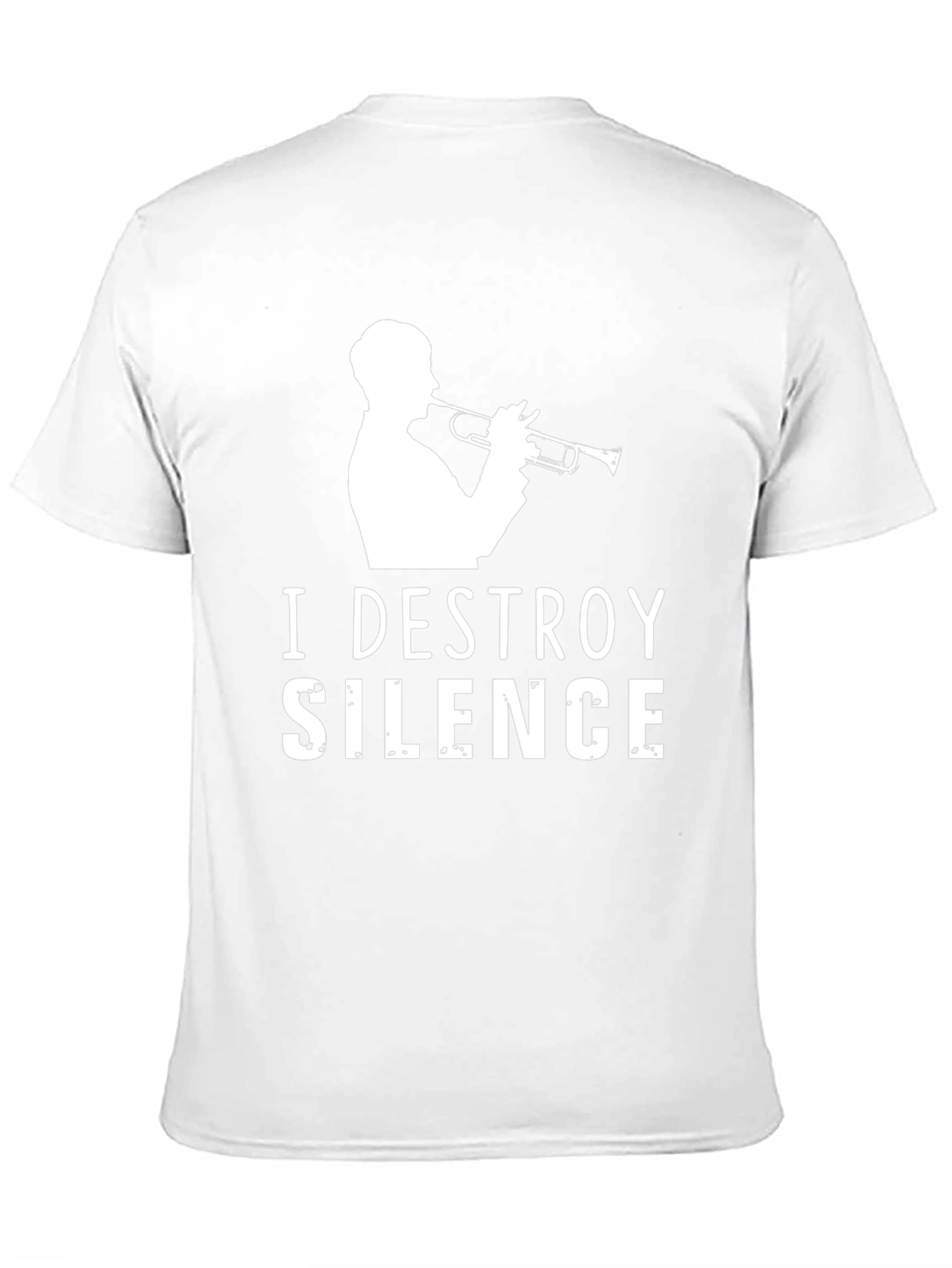 I Destroy Silence Trumpet T-Shirt - Musician Tee