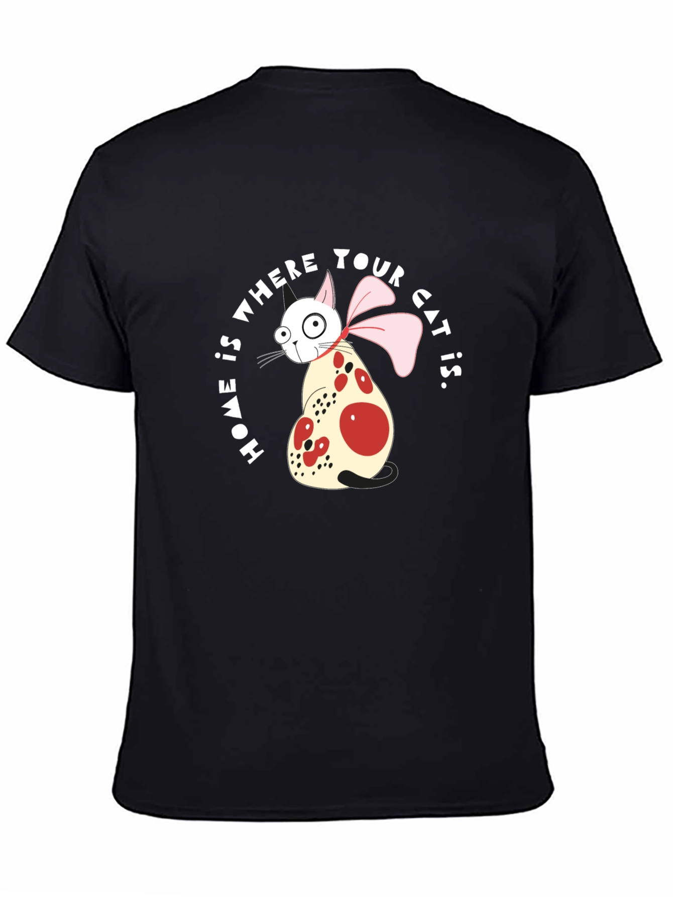 Home is Where Your Cat Is T-Shirt