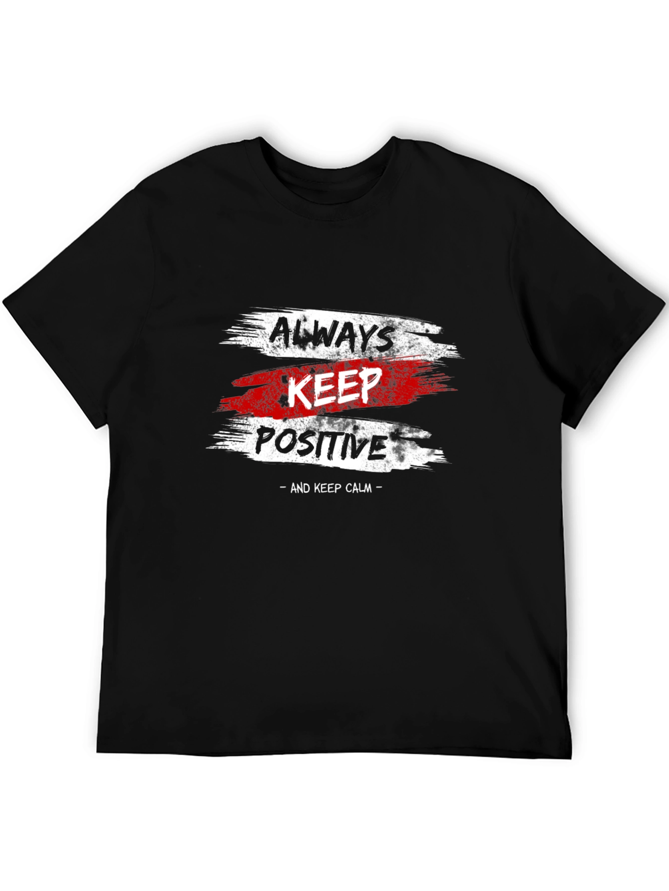 Always Keep Positive T-Shirt | Motivational Black Tee
