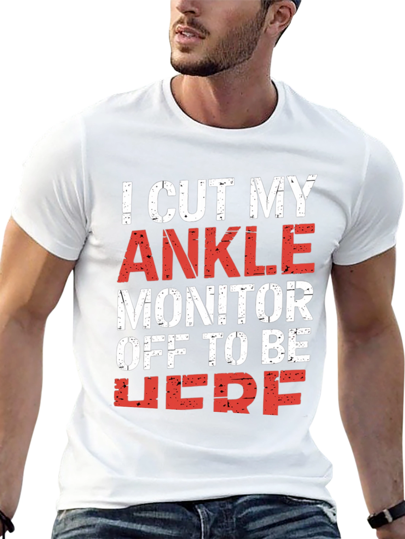 I Cut My Ankle Monitor Off T-Shirt