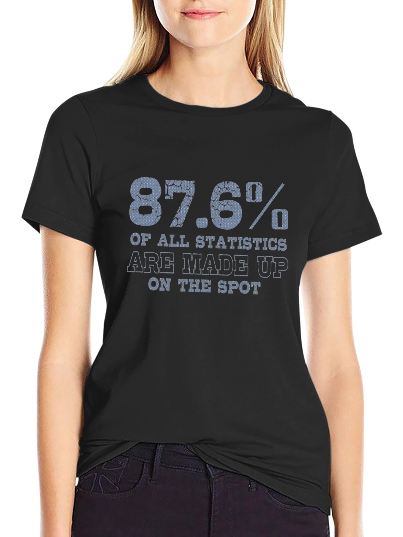 87.6% Statistics Funny Graphic T-Shirt