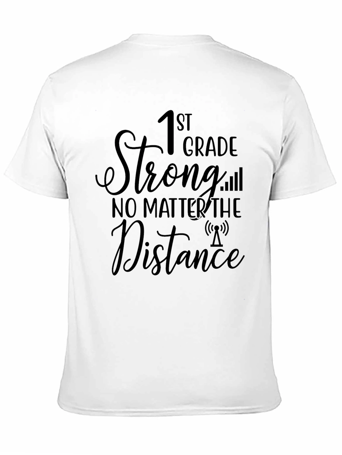1st Grade Strong T-Shirt: Distance Learning Apparel