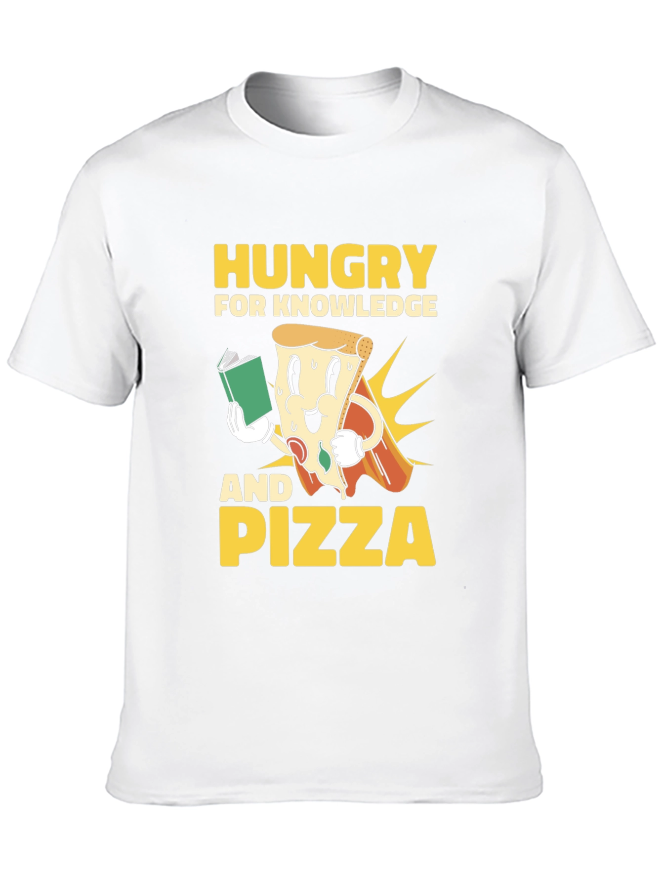 Hungry for Knowledge and Pizza T-Shirt