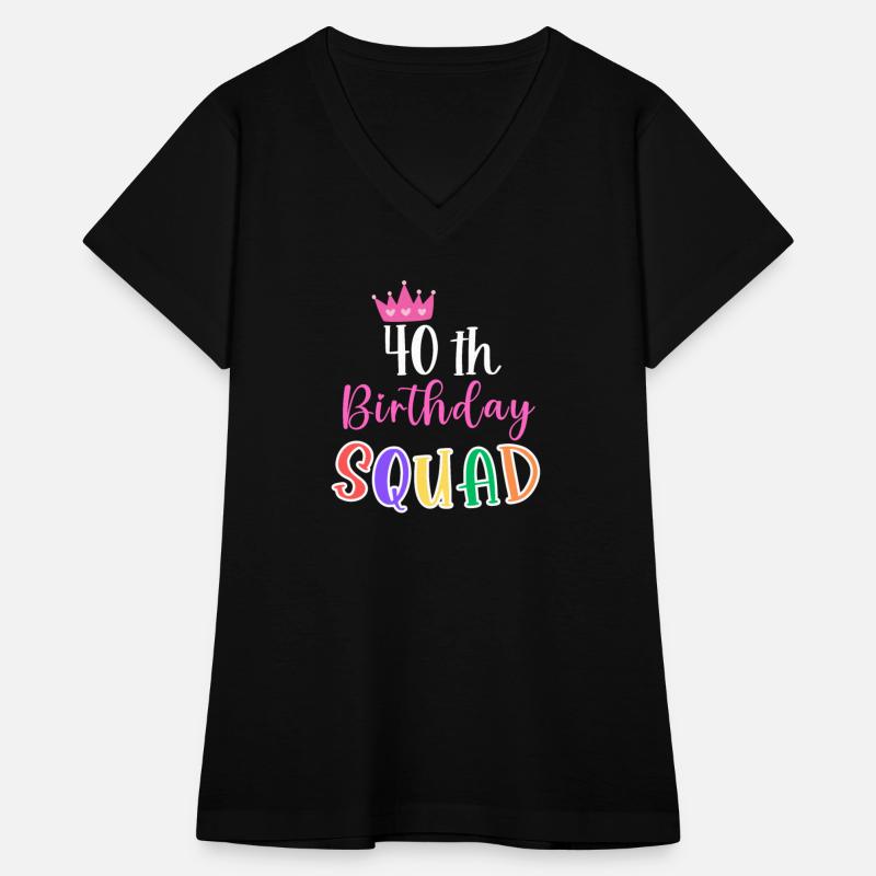 40th Birthday SQUAD It's My 40th Birthday Women