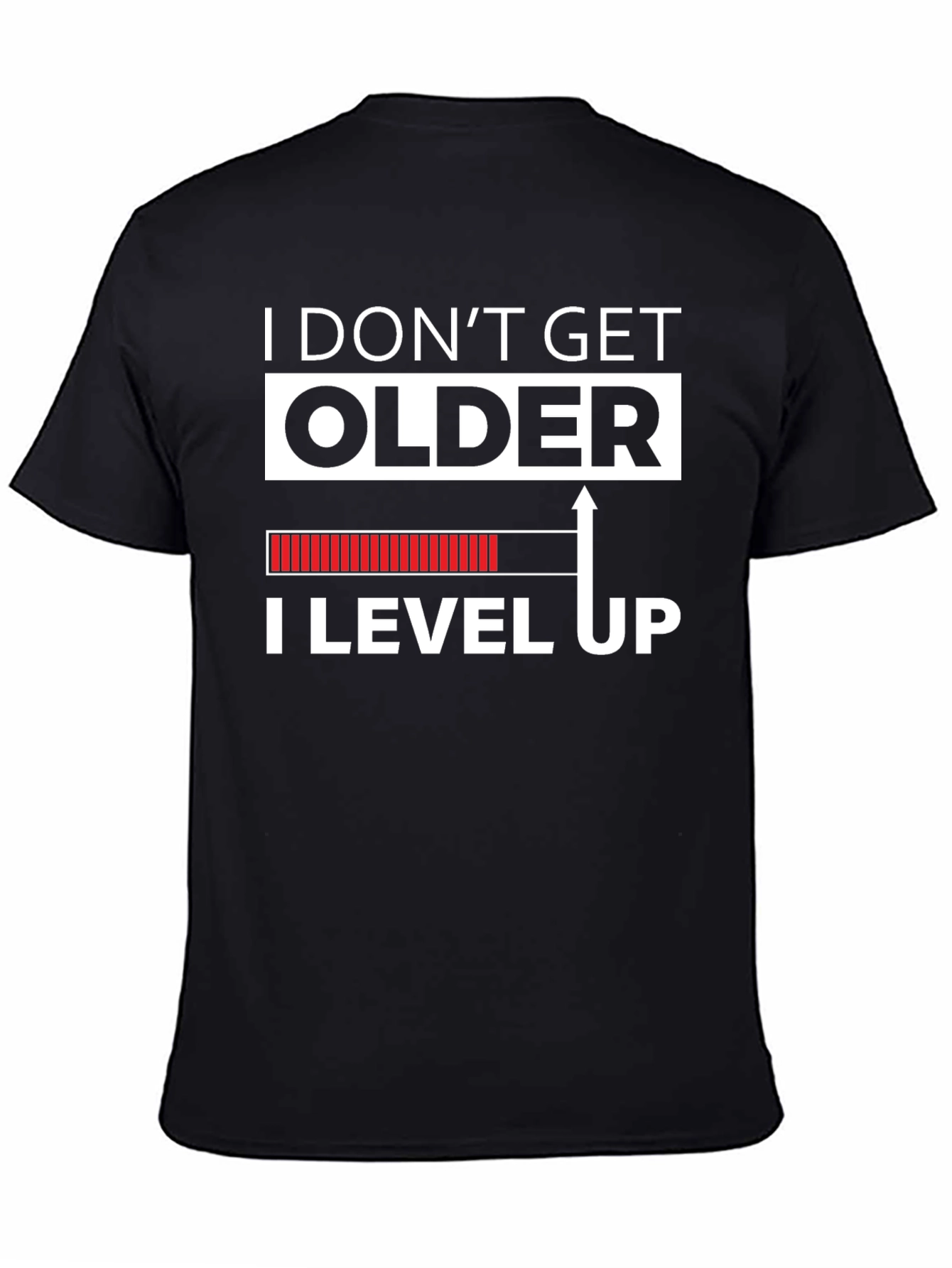 I Dont Get Older I Level Up Graphic Tee