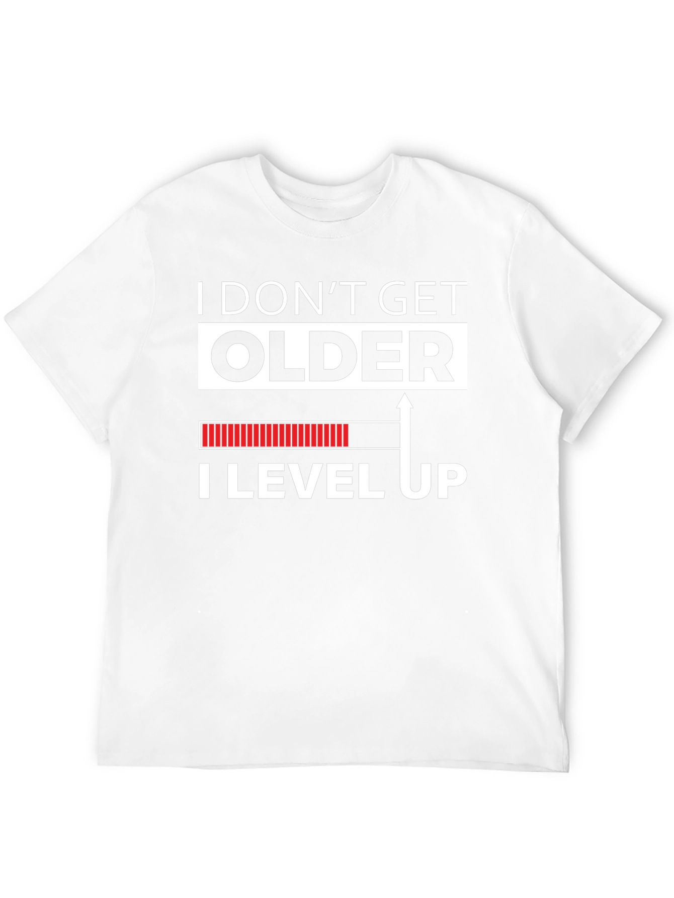 I Dont Get Older I Level Up Graphic Tee