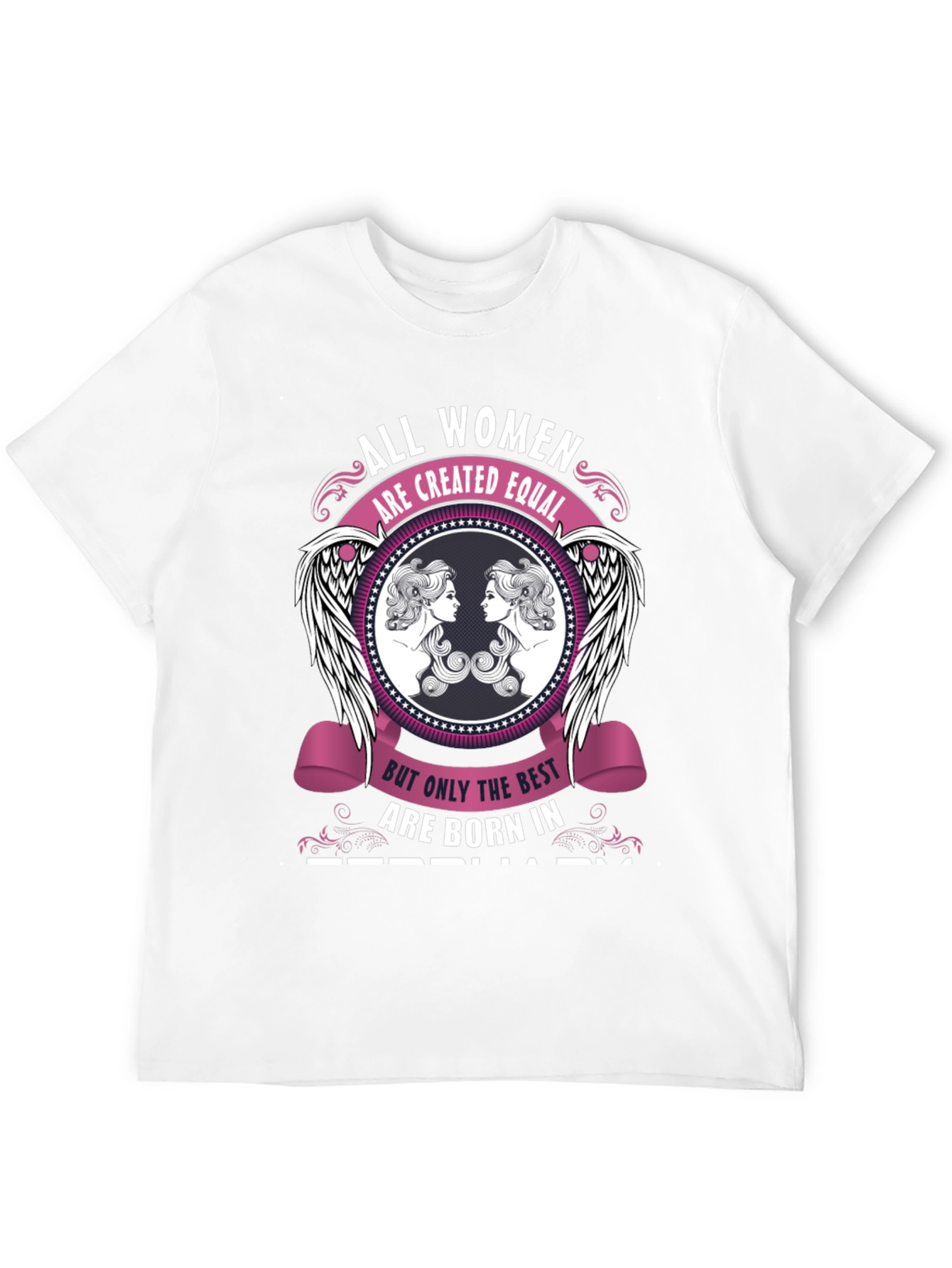 All Women Born In February T-Shirt
