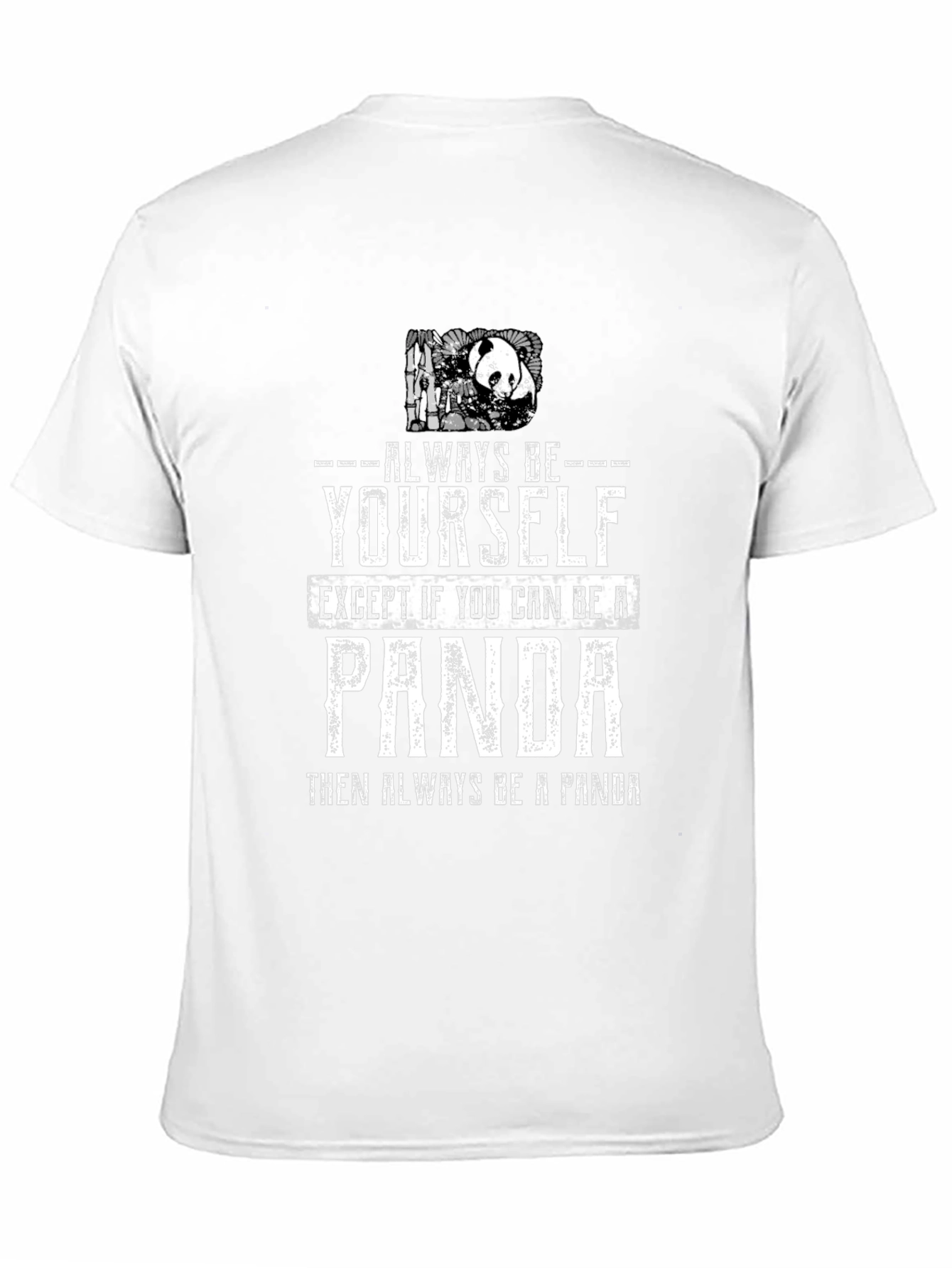 Always Be Yourself Panda T-Shirt