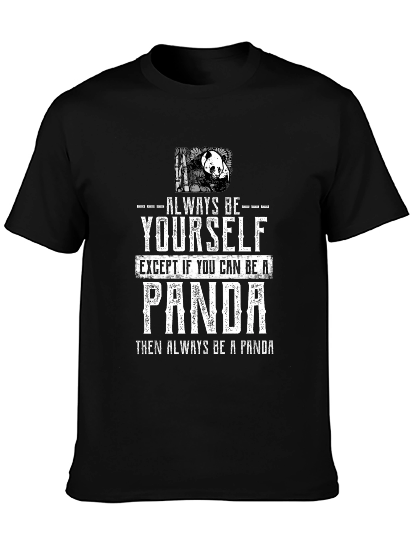 Always Be Yourself Panda T-Shirt
