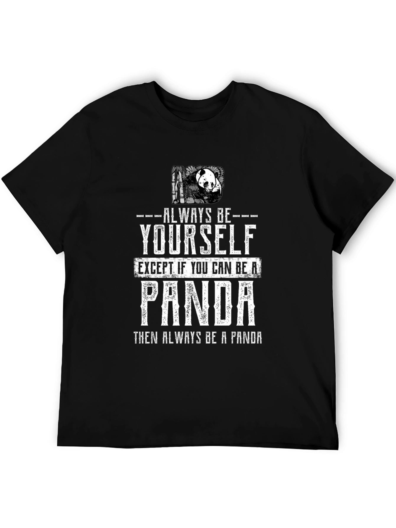 Always Be Yourself Panda T-Shirt