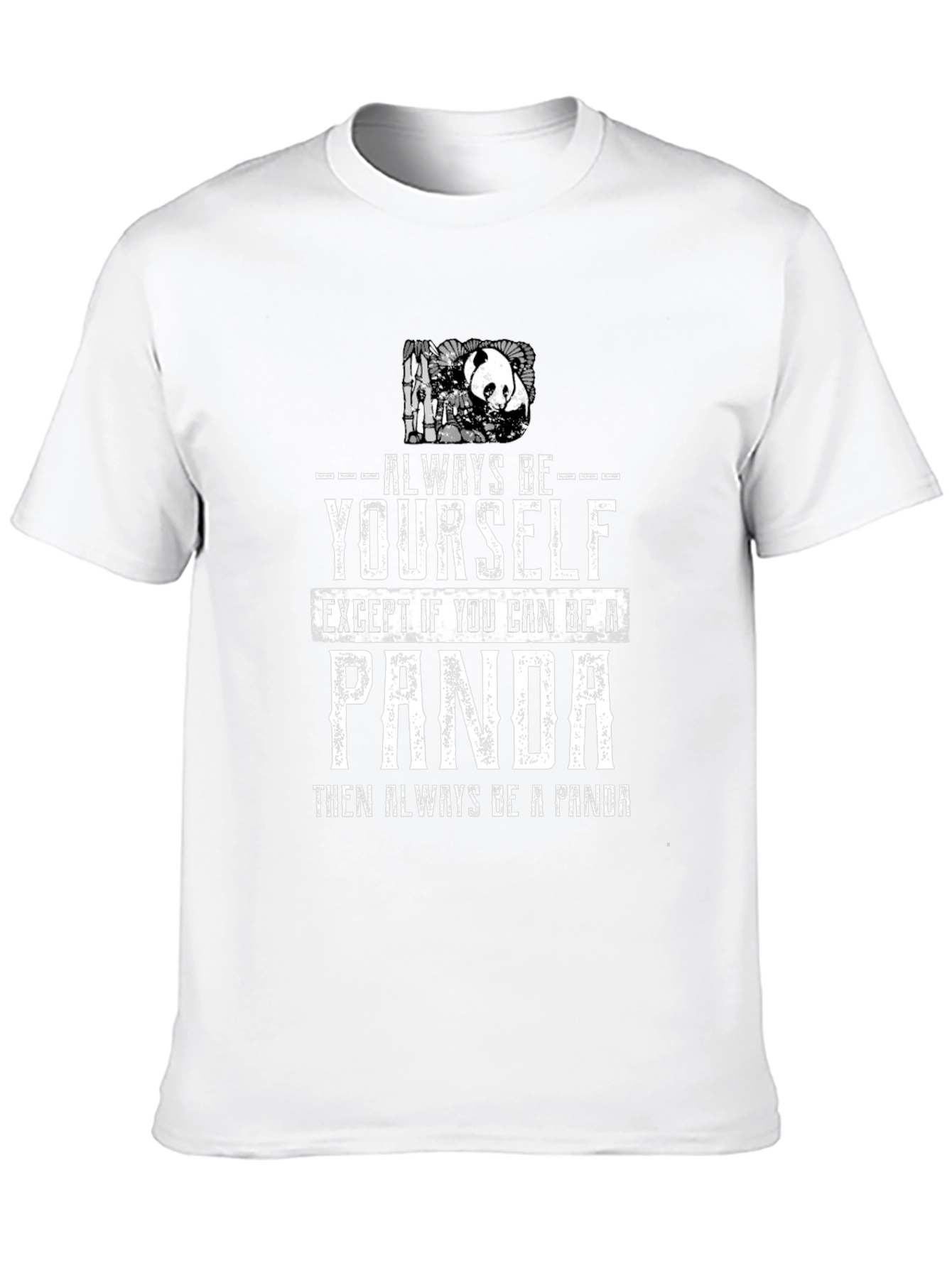 Always Be Yourself Panda T-Shirt
