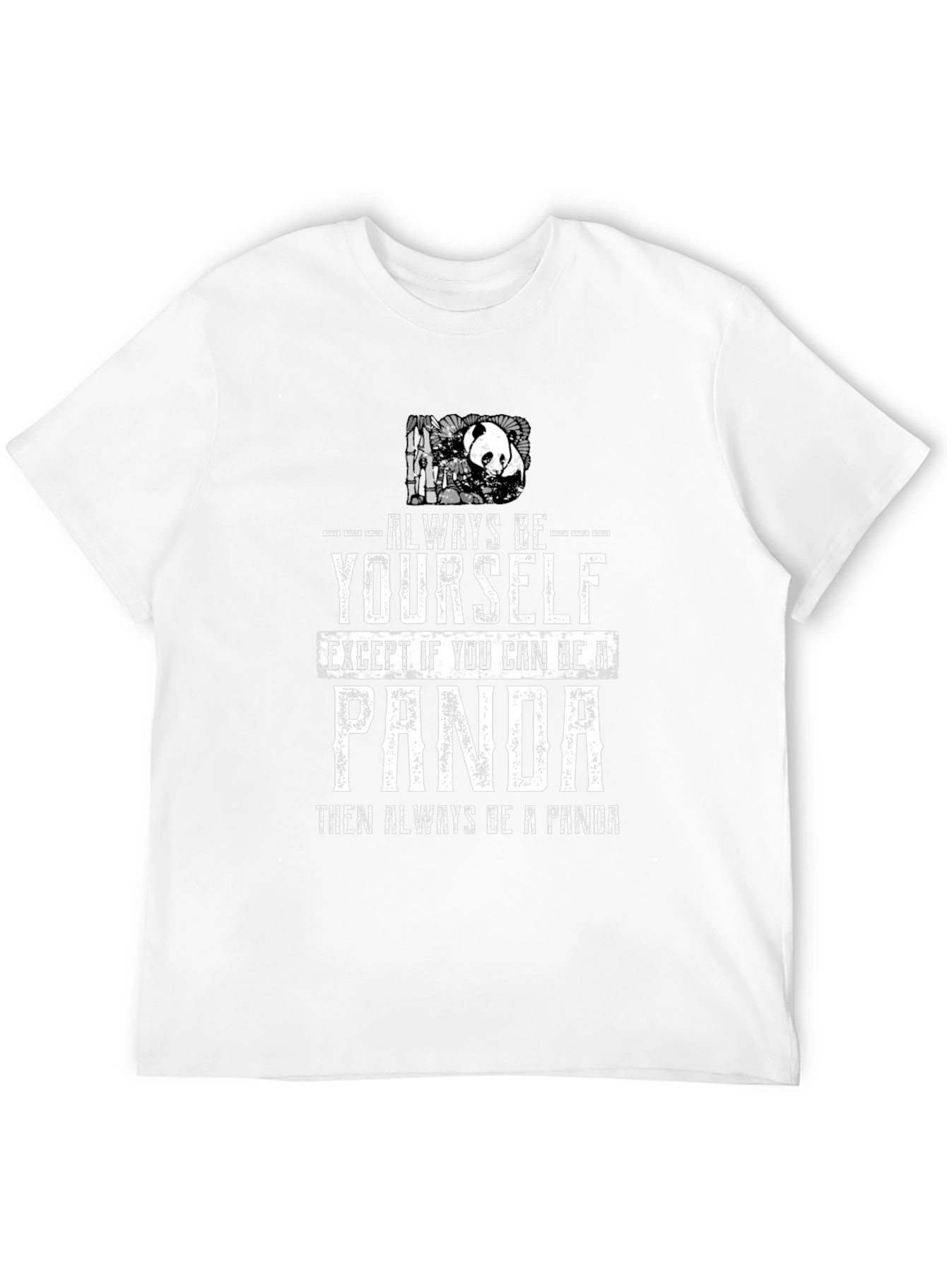 Always Be Yourself Panda T-Shirt