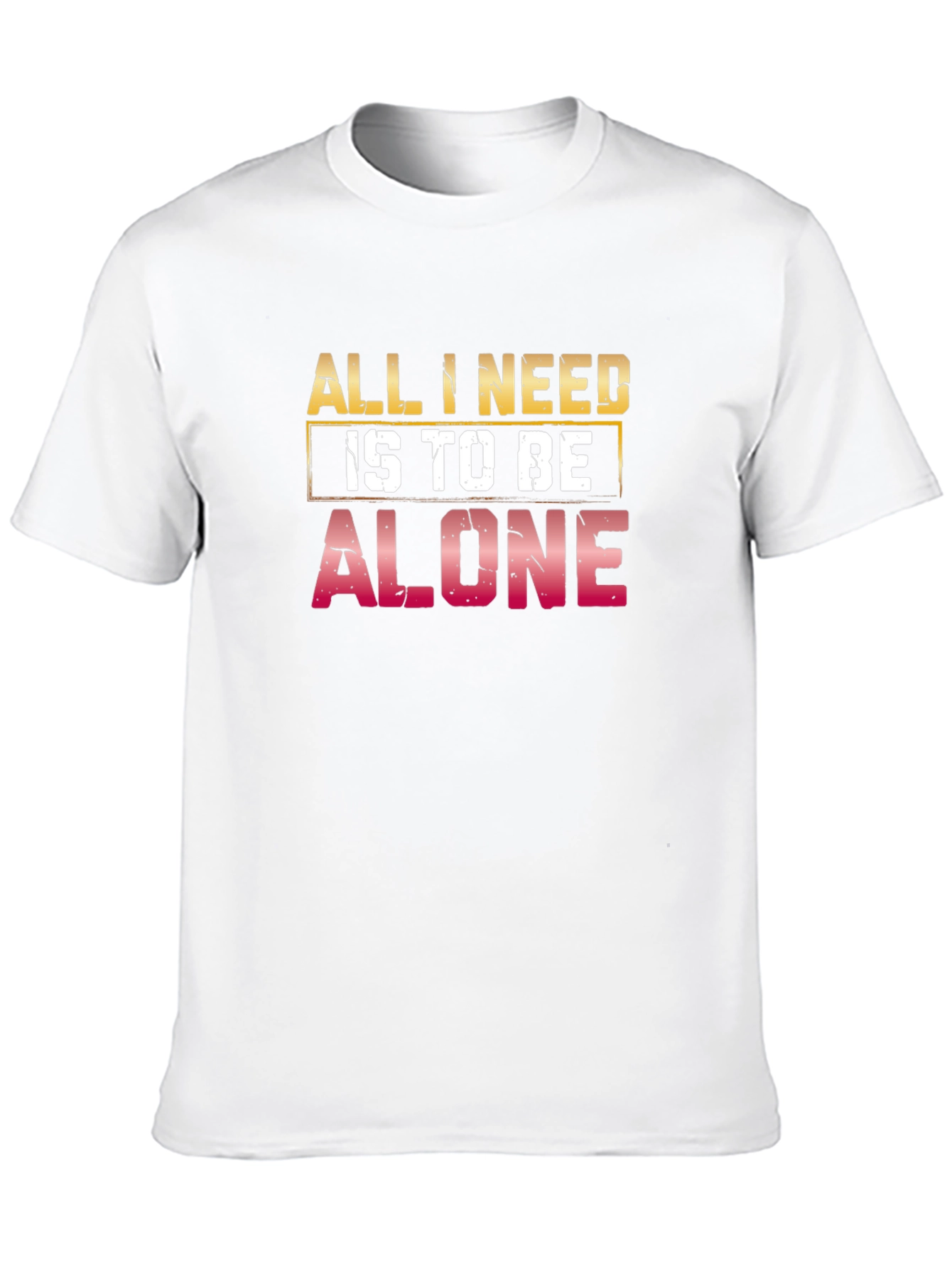 All I Need Is to Be Alone Black T-Shirt