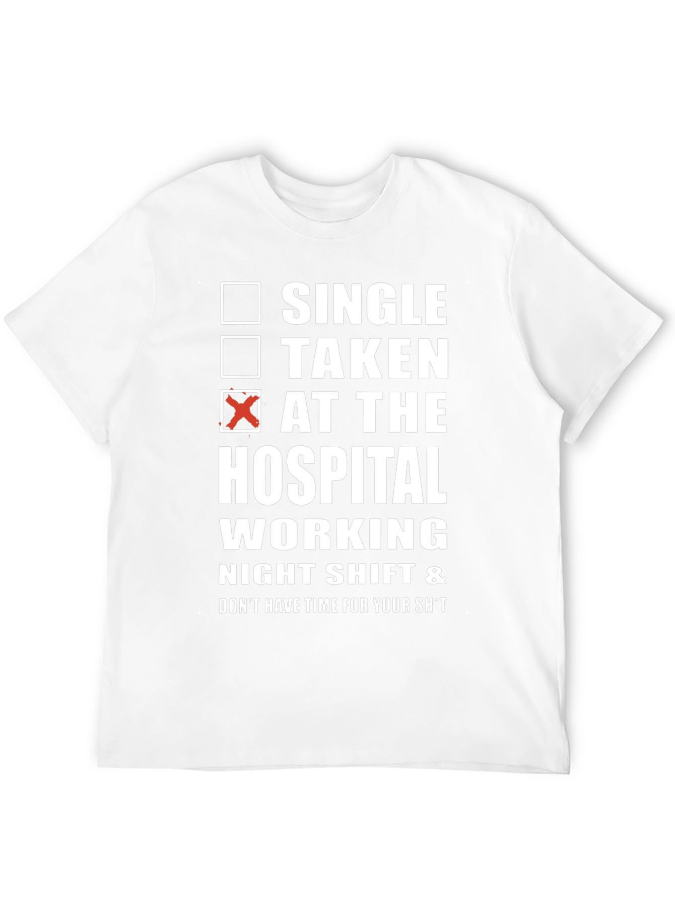 Hospital Night Shift Funny T-Shirt