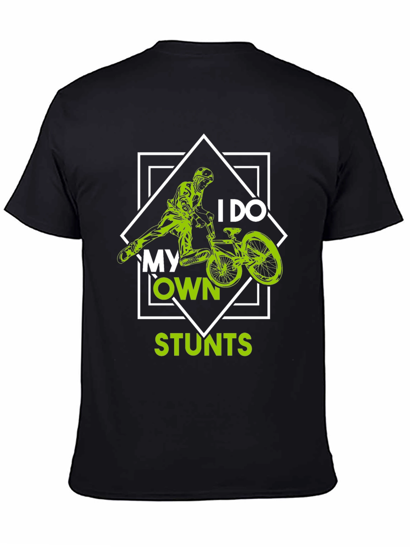 I Do My Own Stunts BMX T-Shirt