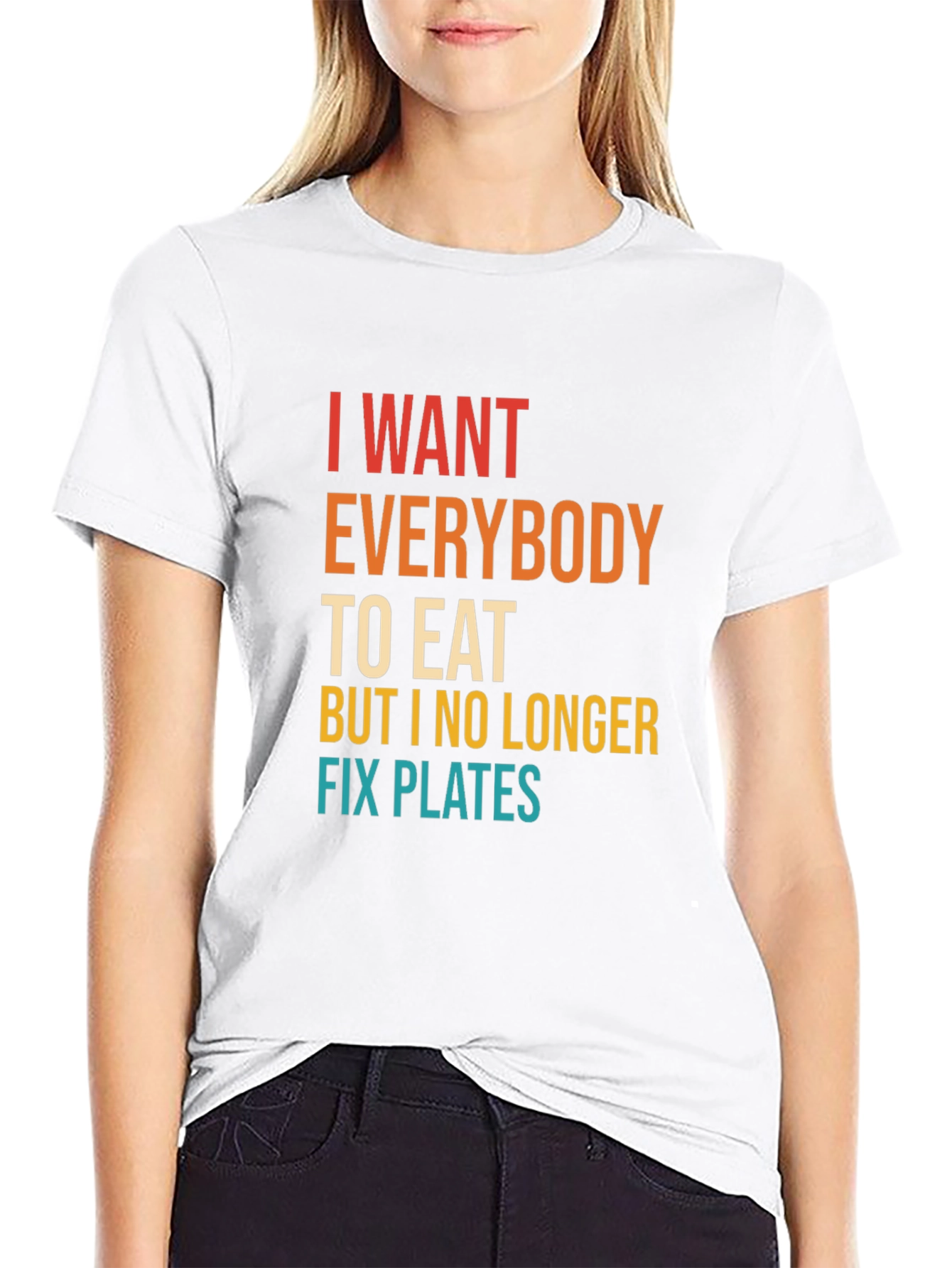 Humorous I Want Everybody To Eat Graphic Tee