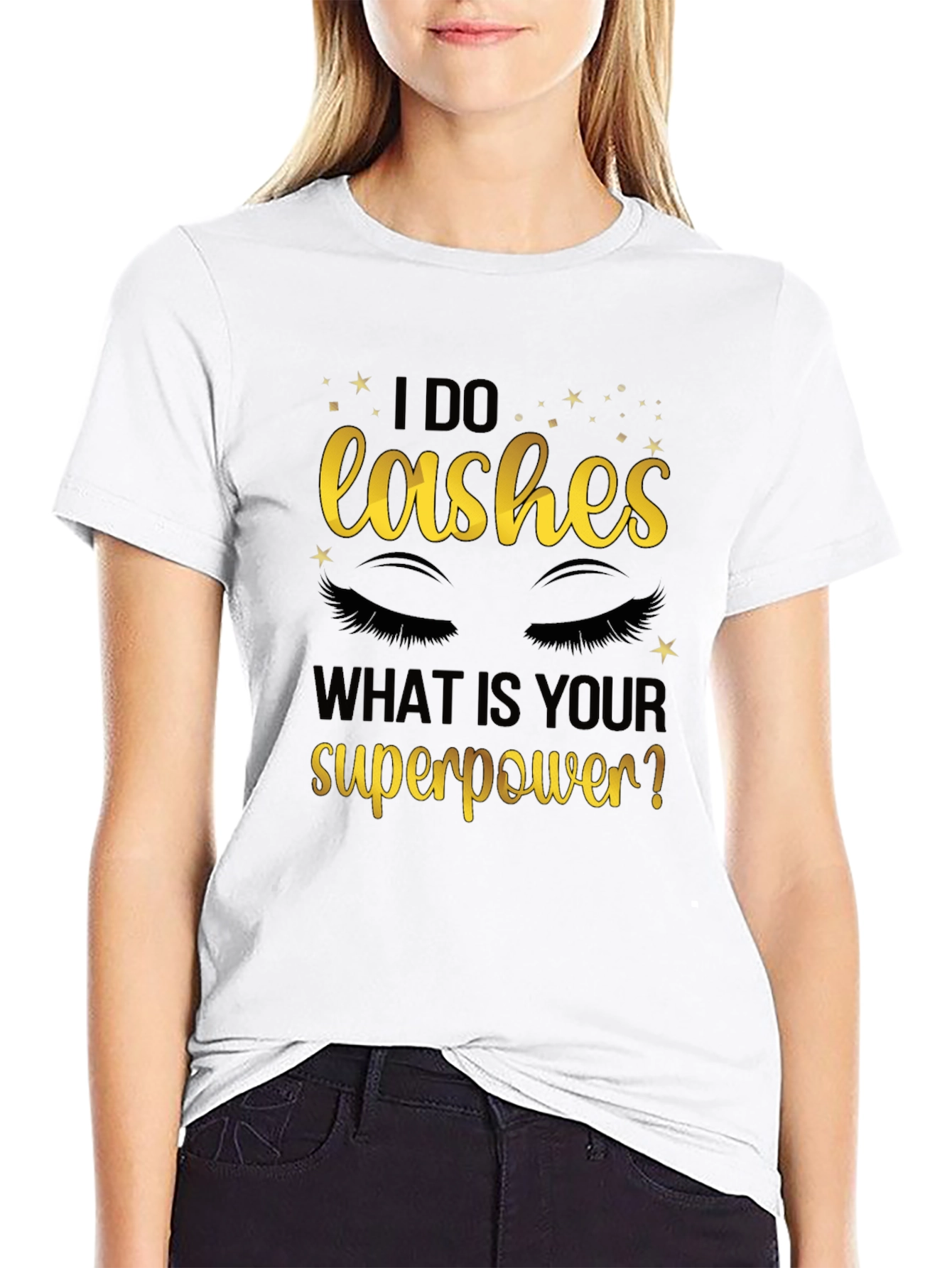 I Do Lashes Whats Your Superpower? Graphic Tee