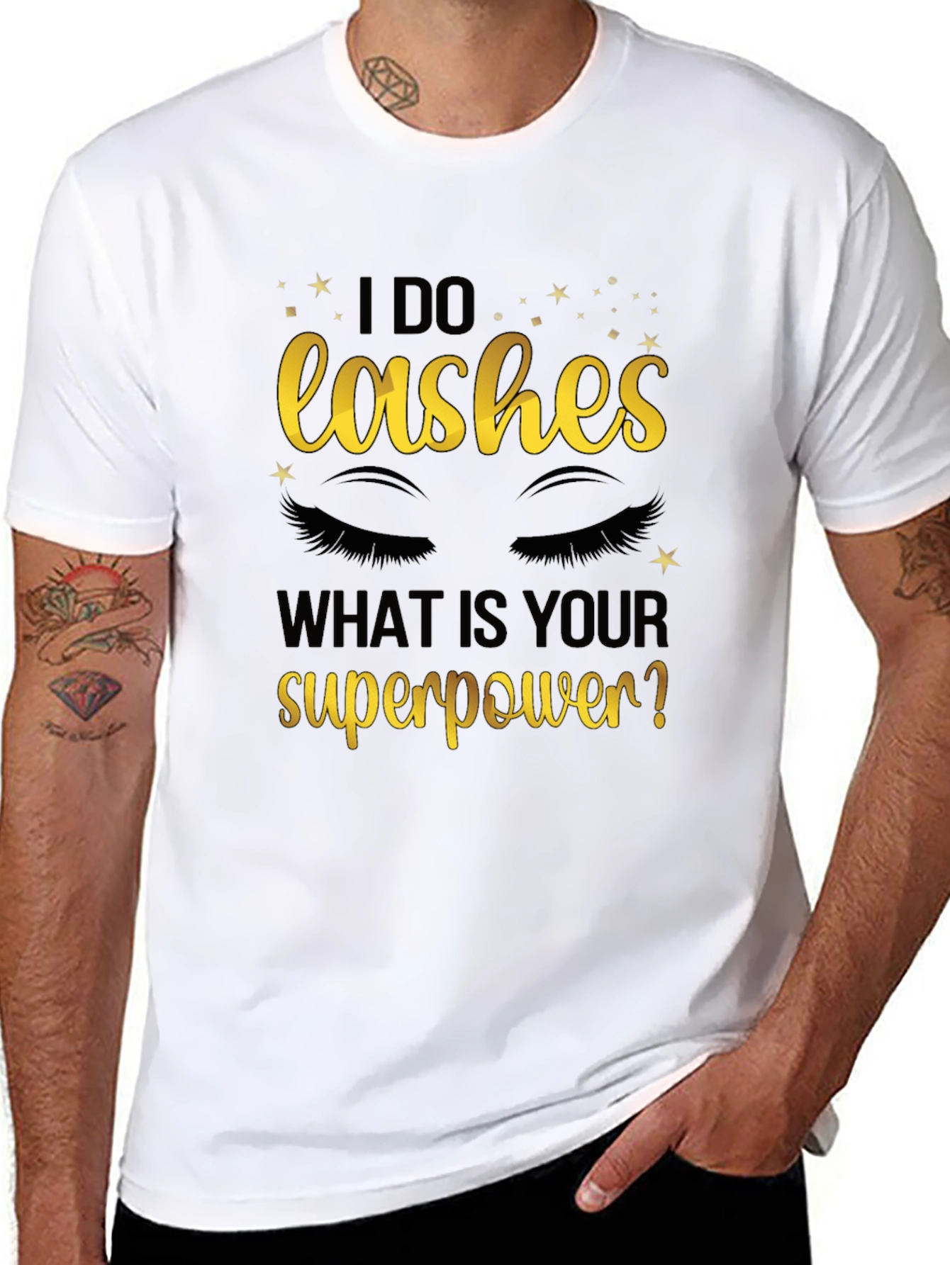 I Do Lashes Whats Your Superpower? Graphic Tee