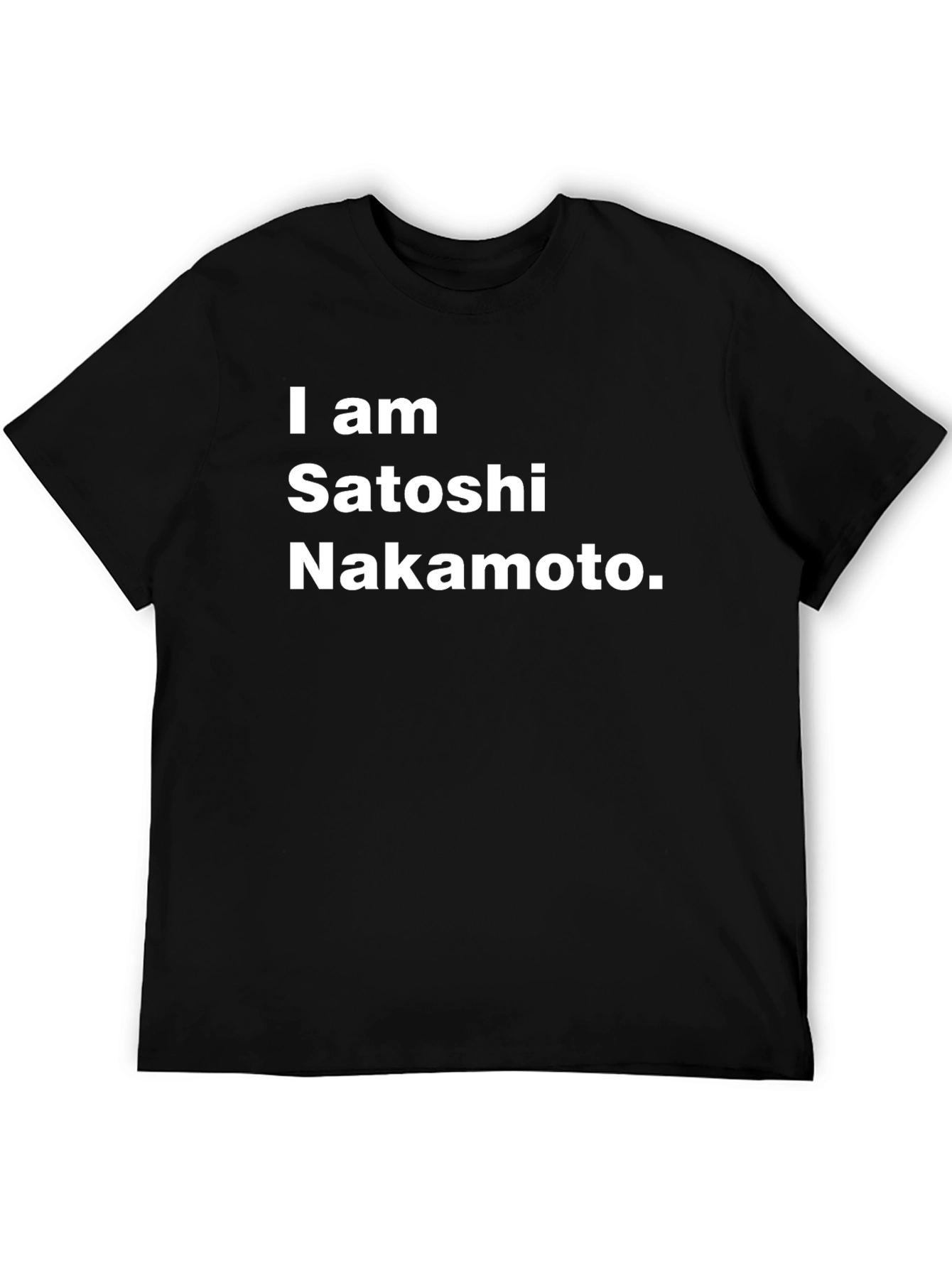 I am Satoshi Nakamoto Black T-Shirt