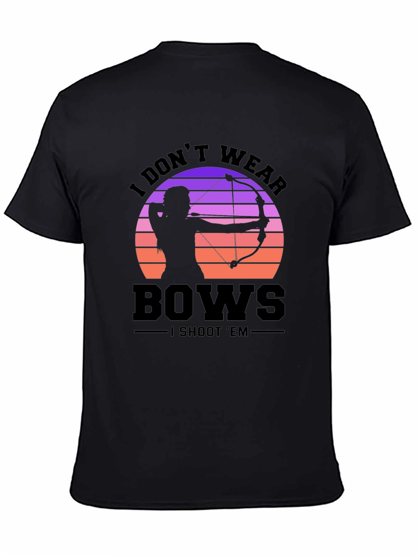 I Dont Wear Bows Graphic Tee