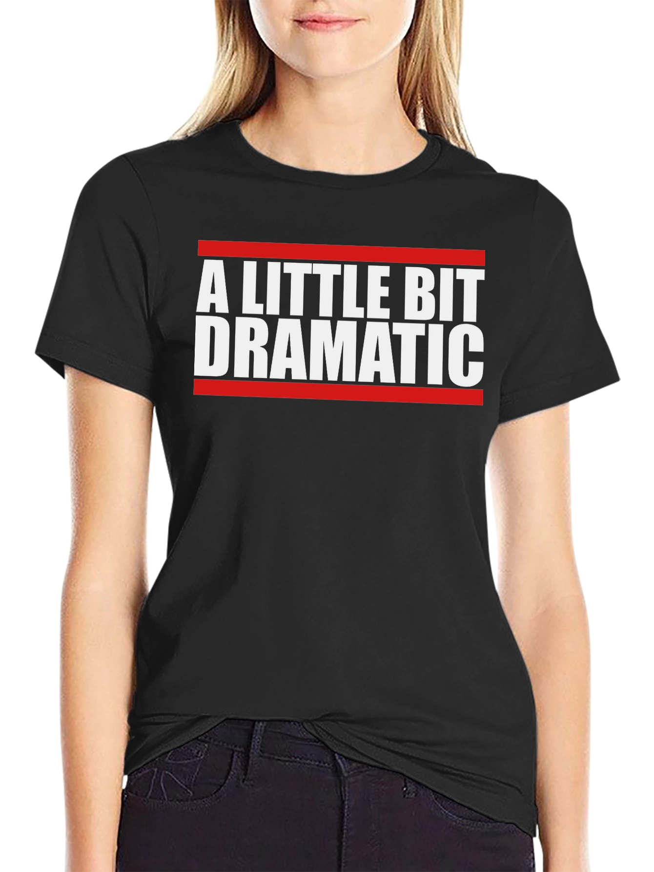 A Little Bit Dramatic Graphic T-Shirt