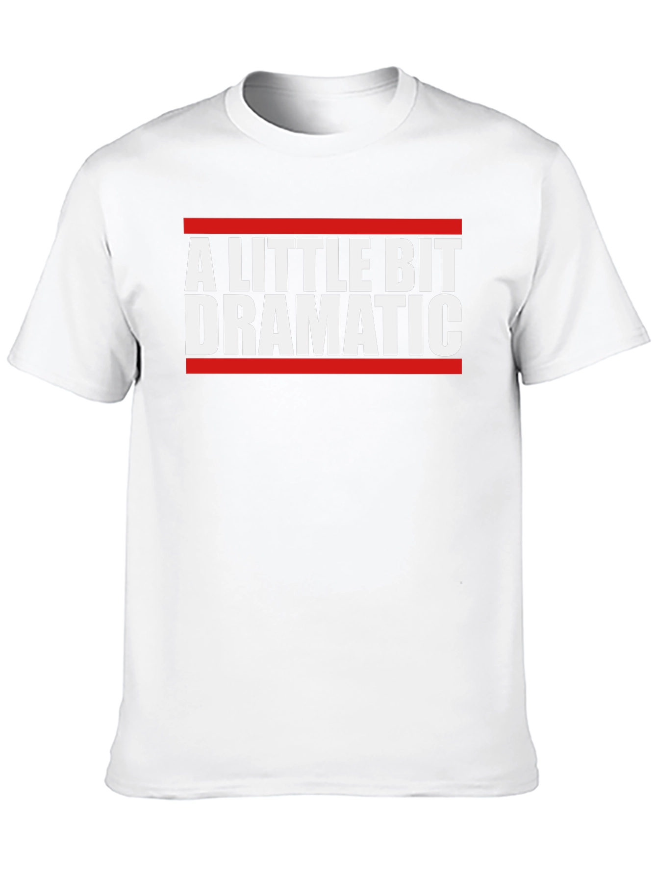 A Little Bit Dramatic Graphic T-Shirt