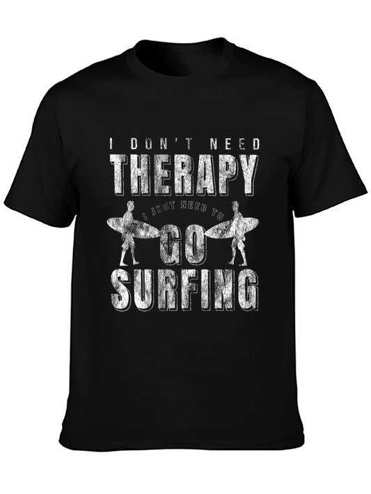 I Dont Need Therapy Surfing Graphic T-Shirt