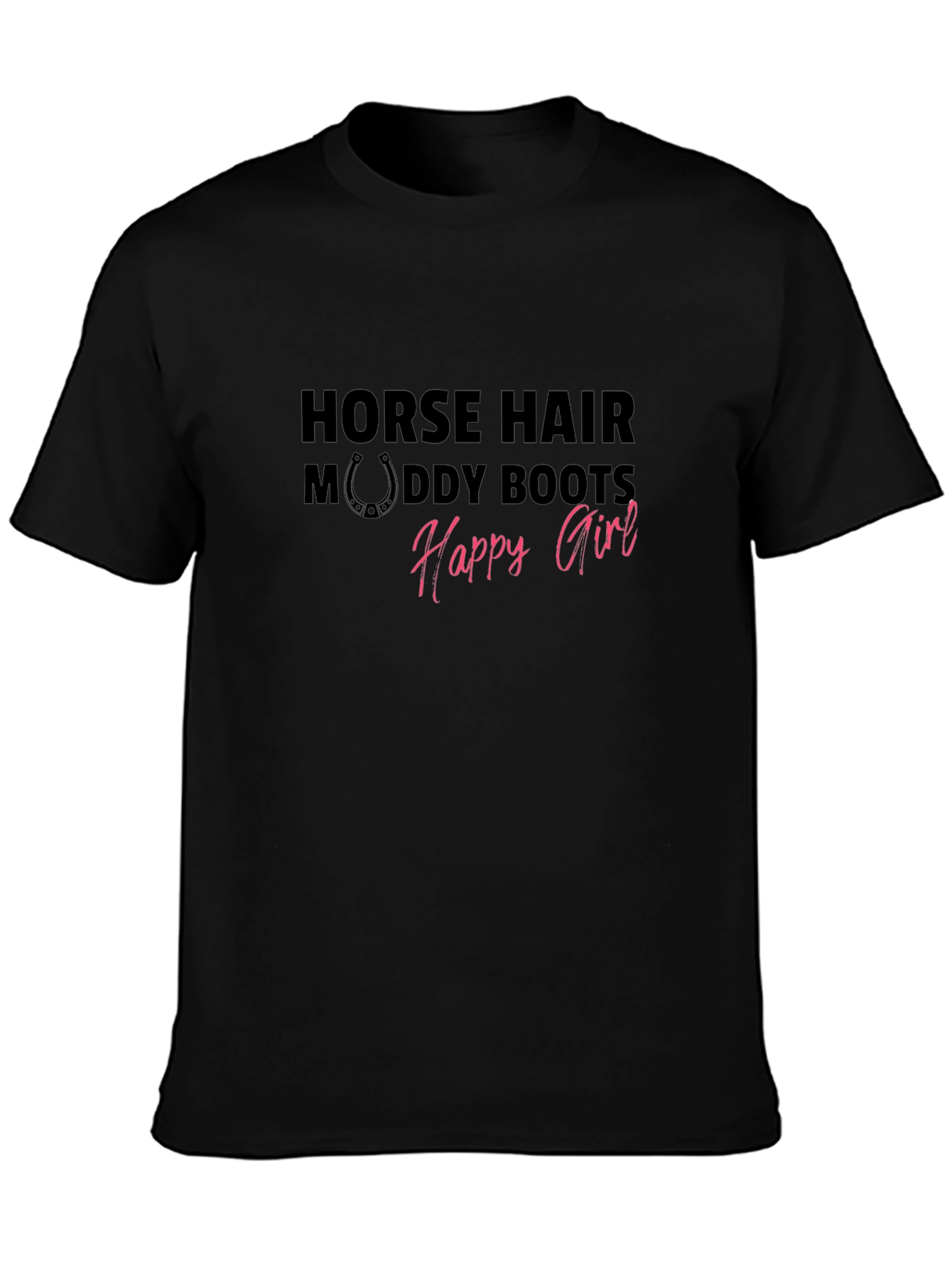 Horse Hair Muddy Boots Happy Girl Graphic Tee