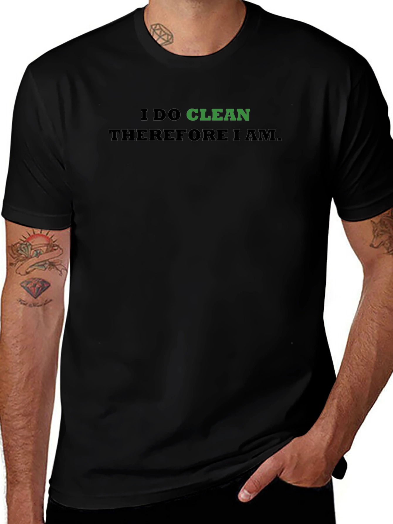 I Do Clean Therefore I Am T-Shirt