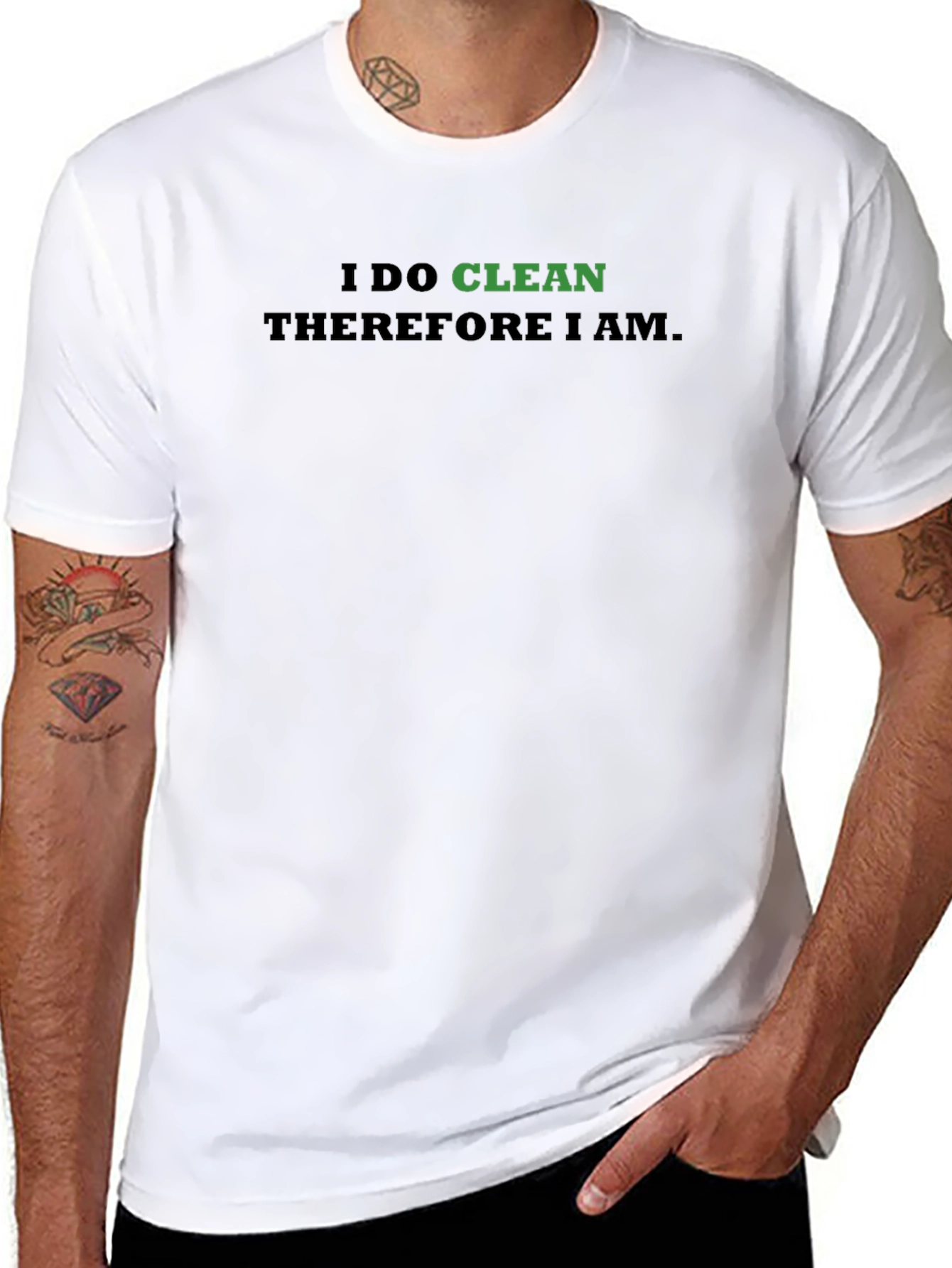 I Do Clean Therefore I Am T-Shirt