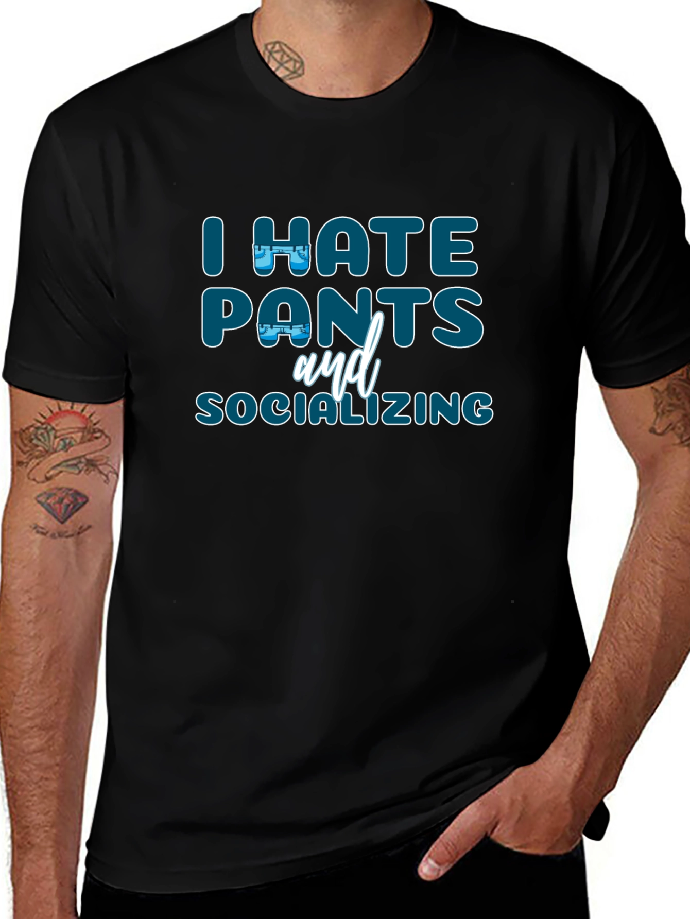 I Hate Pants and Socializing Graphic T-Shirt