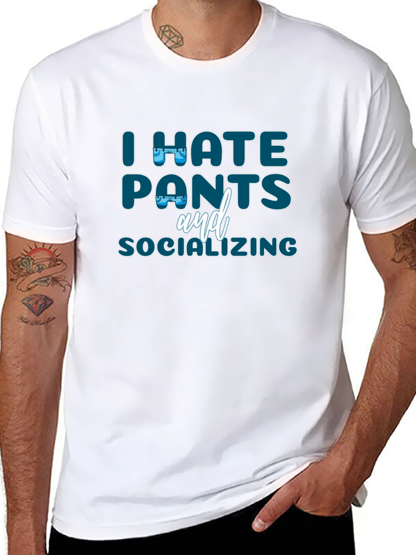 I Hate Pants and Socializing Graphic T-Shirt