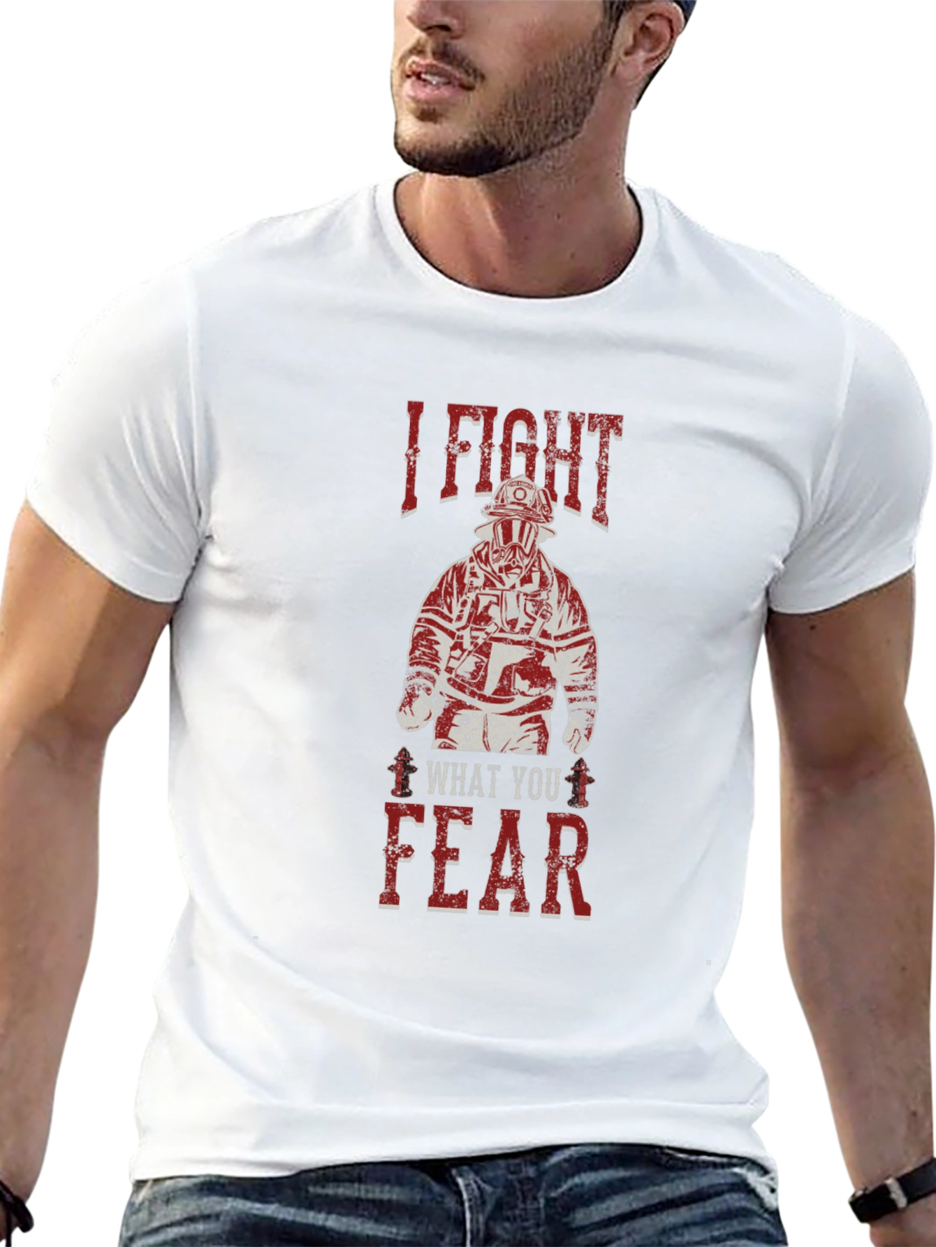 I Fight What You Fear Firefighter Graphic T-Shirt