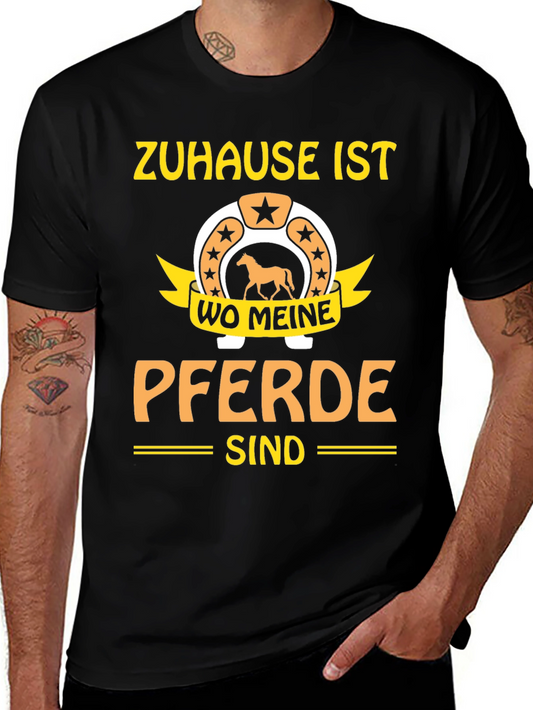 Horse Lover T-Shirt - Zu Hause Ist Wo Meine Pferde Sind