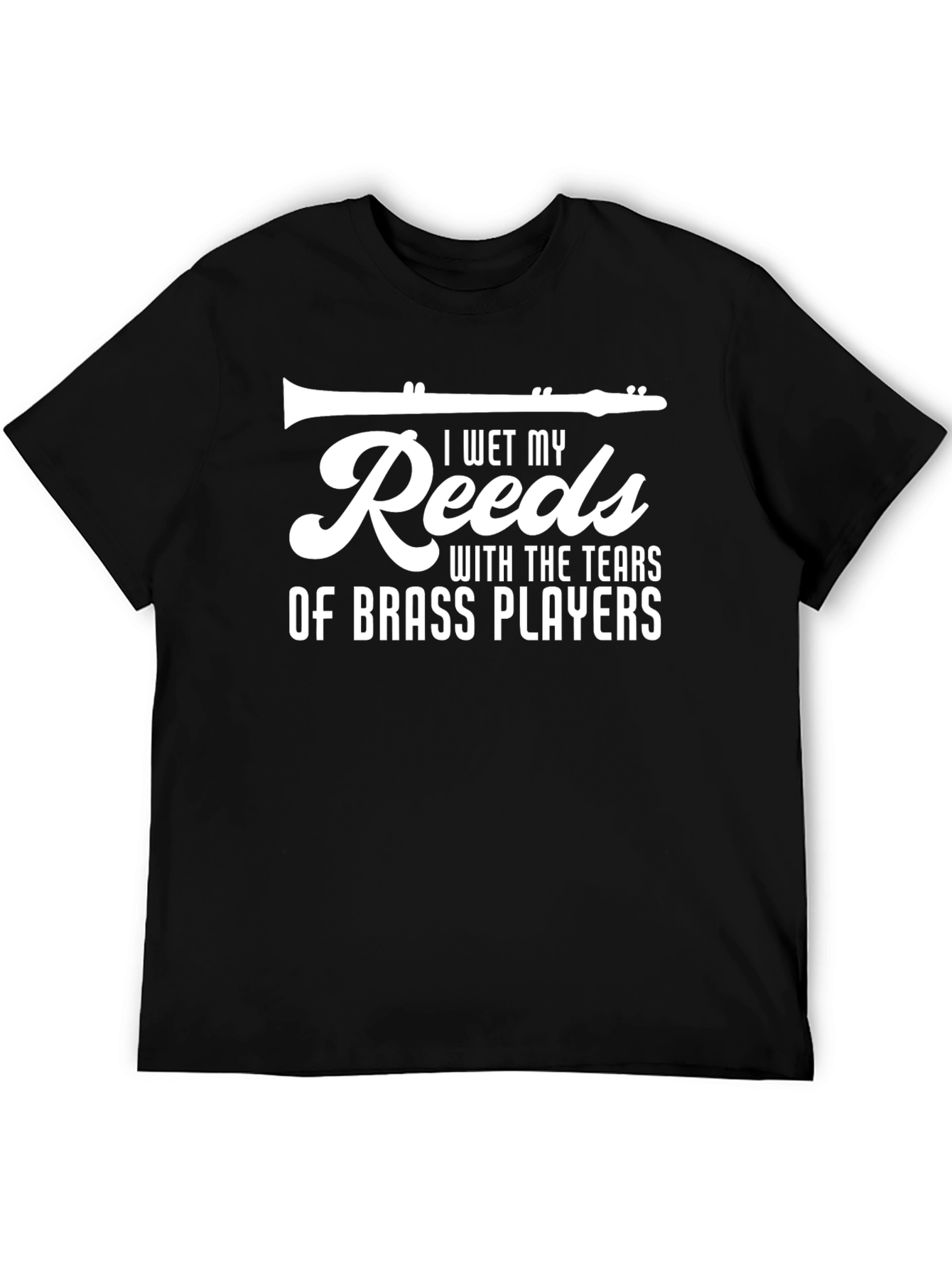 Humorous I Wet My Reeds Clarinet Player T-Shirt