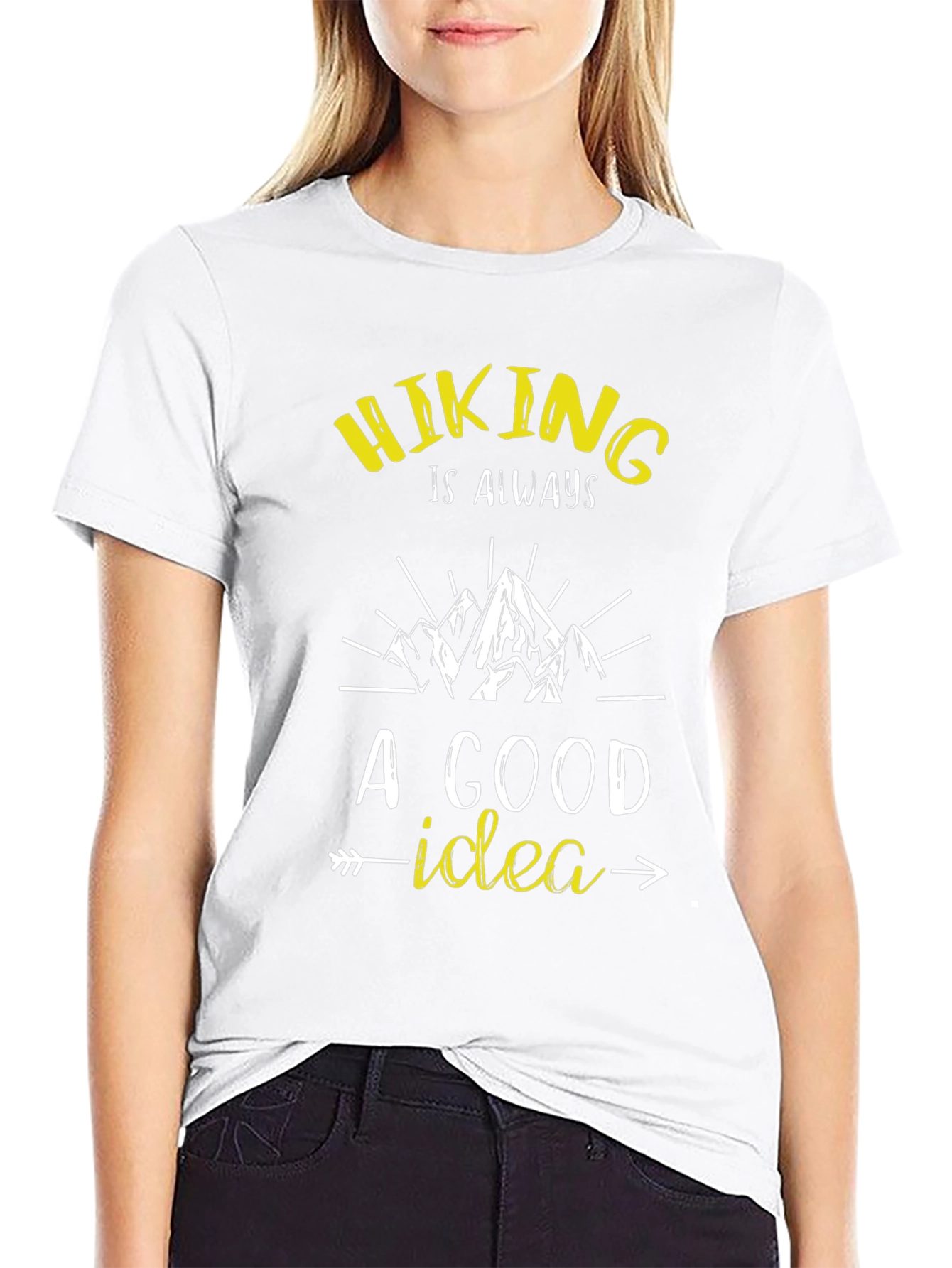 Hiking is Always a Good Idea T-Shirt