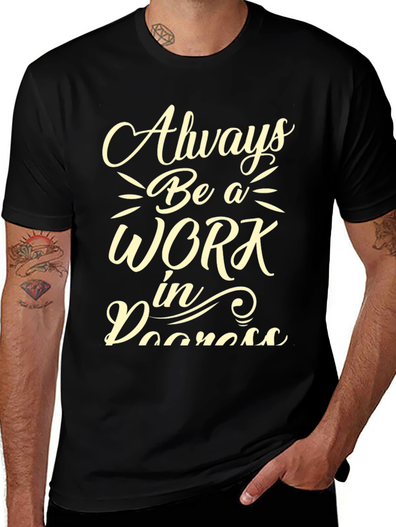 Always Be A Work In Progress Graphic Tee