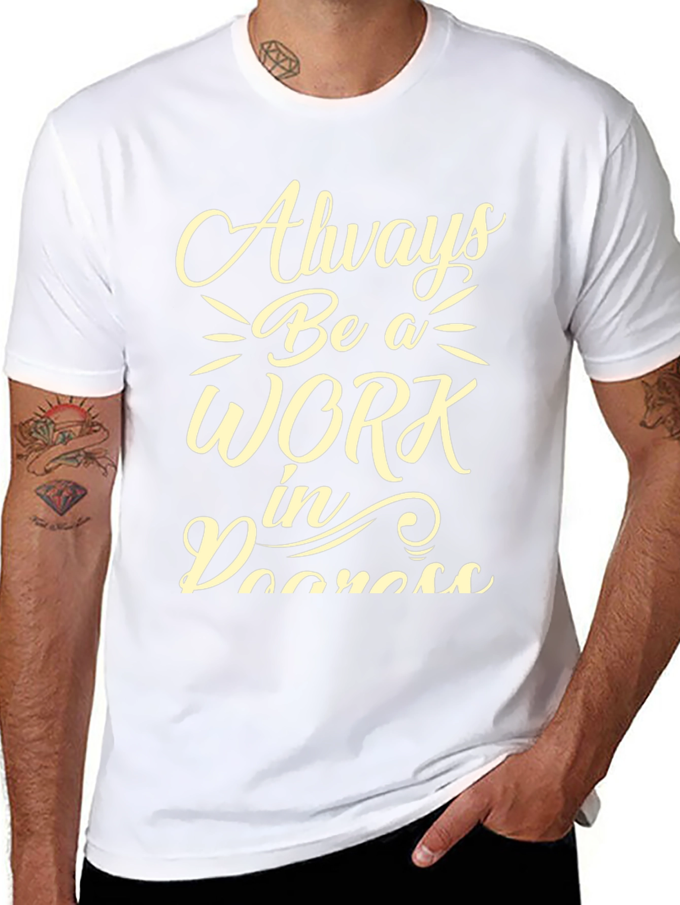 Always Be A Work In Progress Graphic Tee