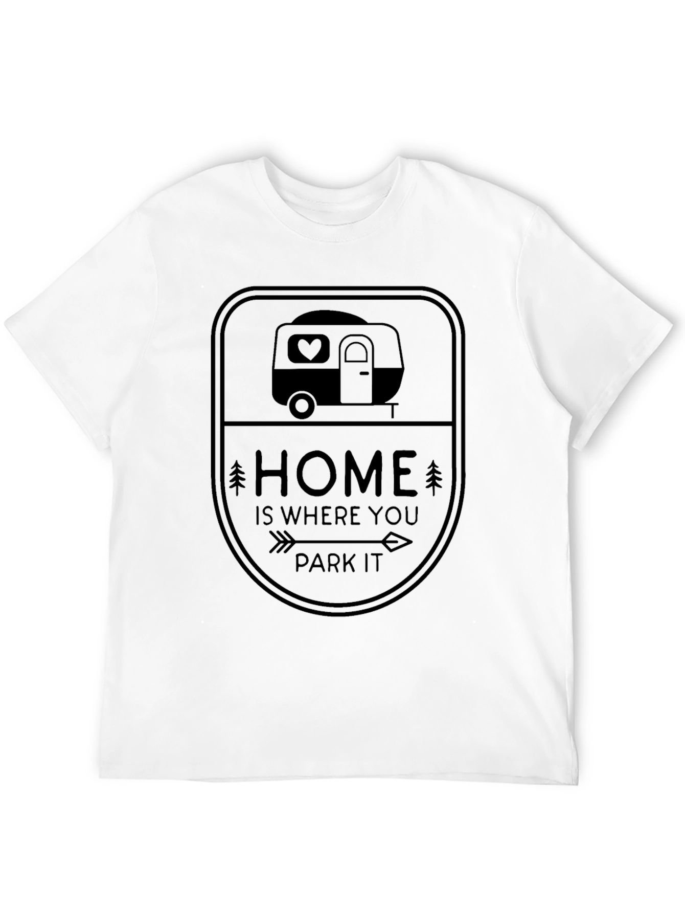 Home Is Where You Park It Camper Tee