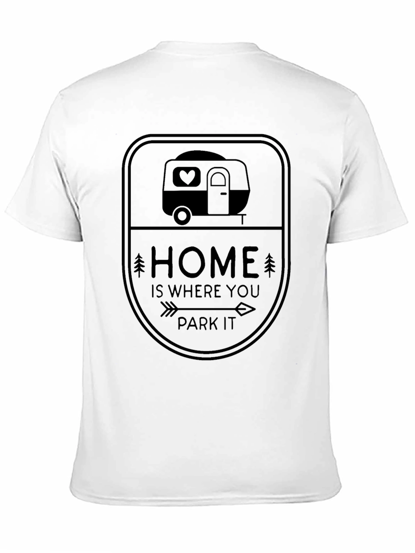 Home Is Where You Park It Camper Tee