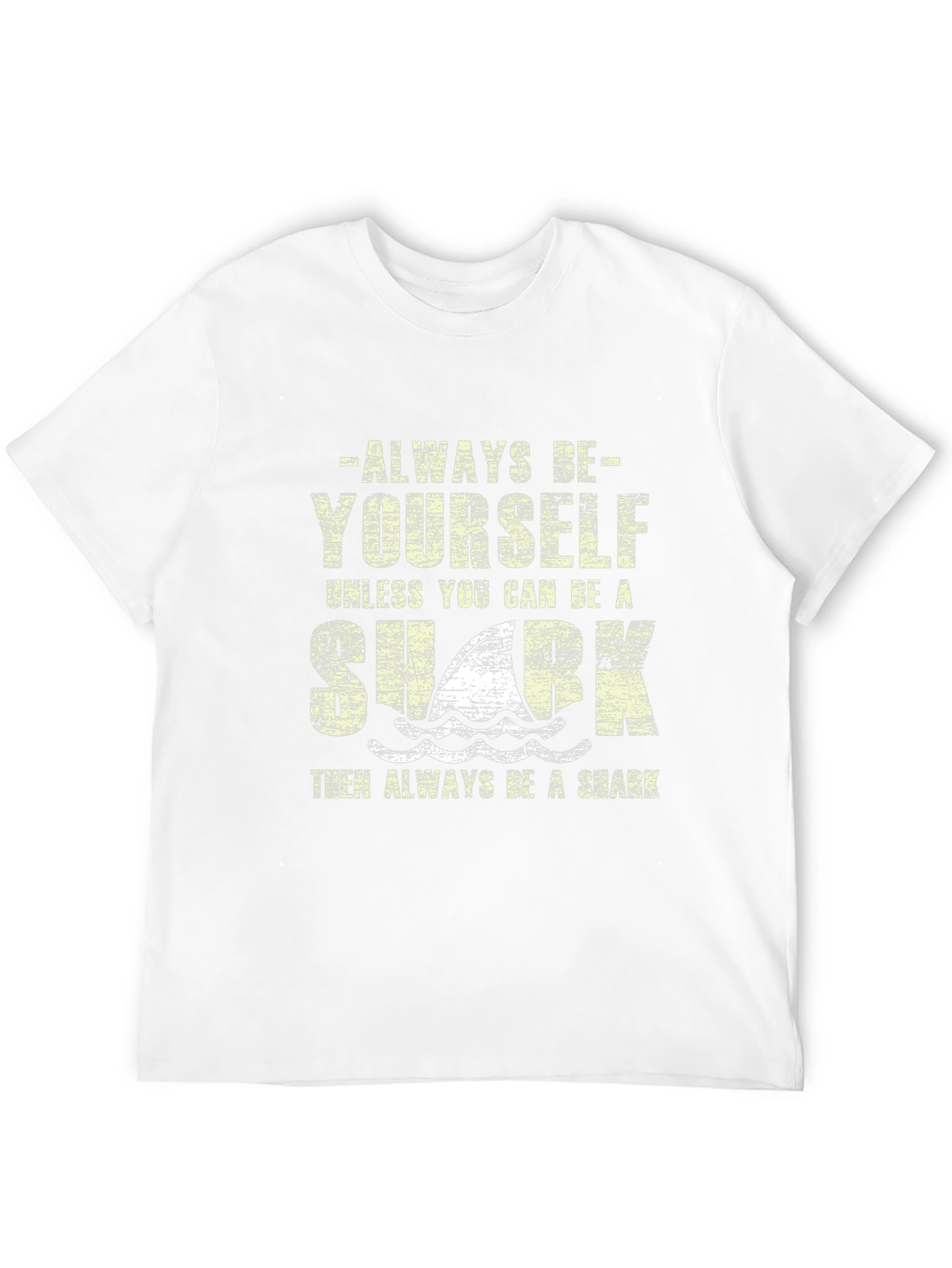 Always Be Yourself Shark Graphic T-Shirt
