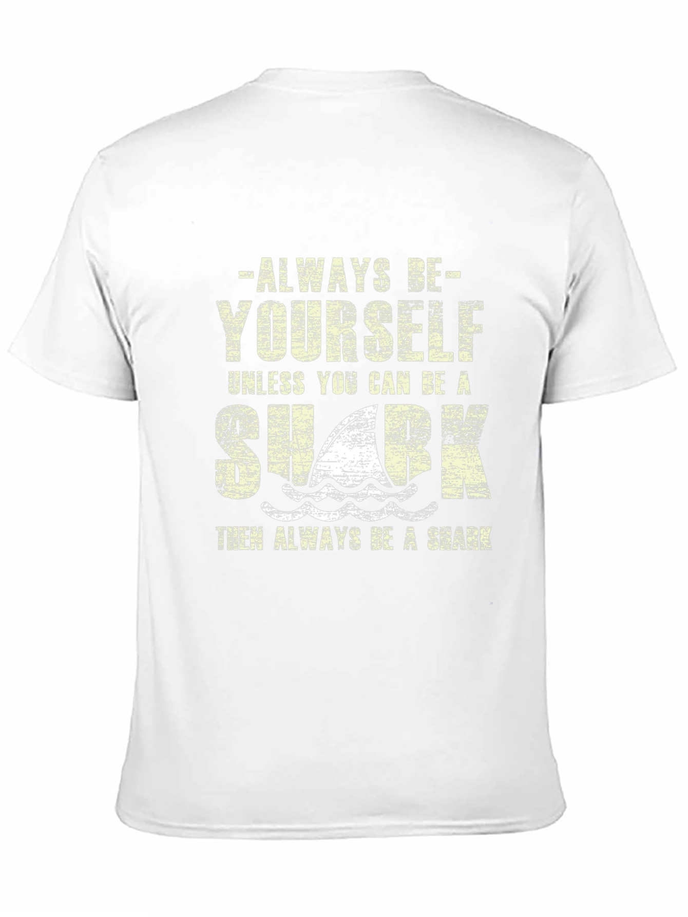 Always Be Yourself Shark Graphic T-Shirt