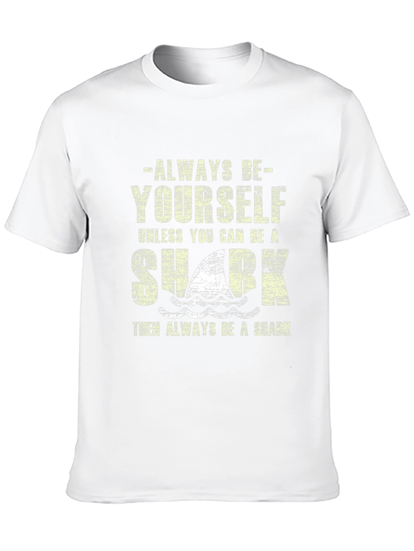 Always Be Yourself Shark Graphic T-Shirt