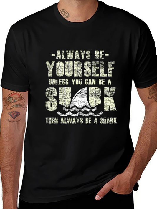 Always Be Yourself Shark Graphic T-Shirt