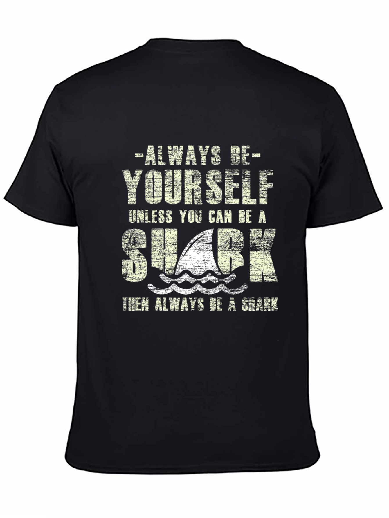 Always Be Yourself Shark Graphic T-Shirt