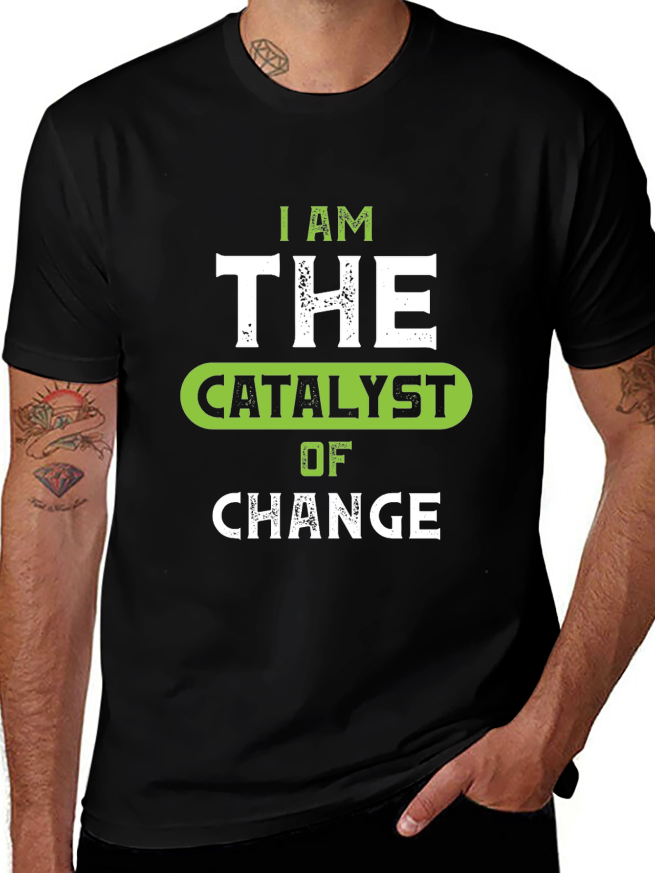 I Am The Catalyst of Change Graphic Tee