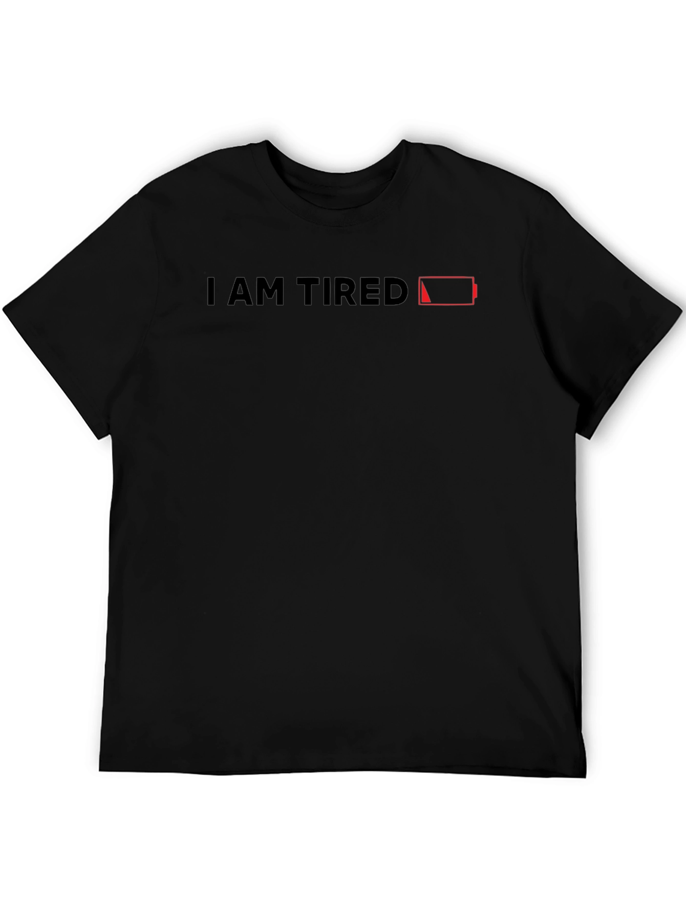 I Am Tired Graphic Tee - Low Battery T-Shirt
