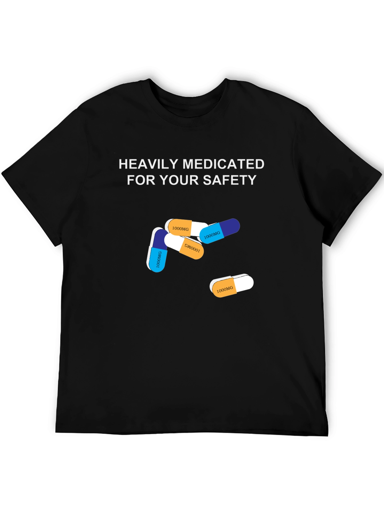 Heavily Medicated Safety T-Shirt