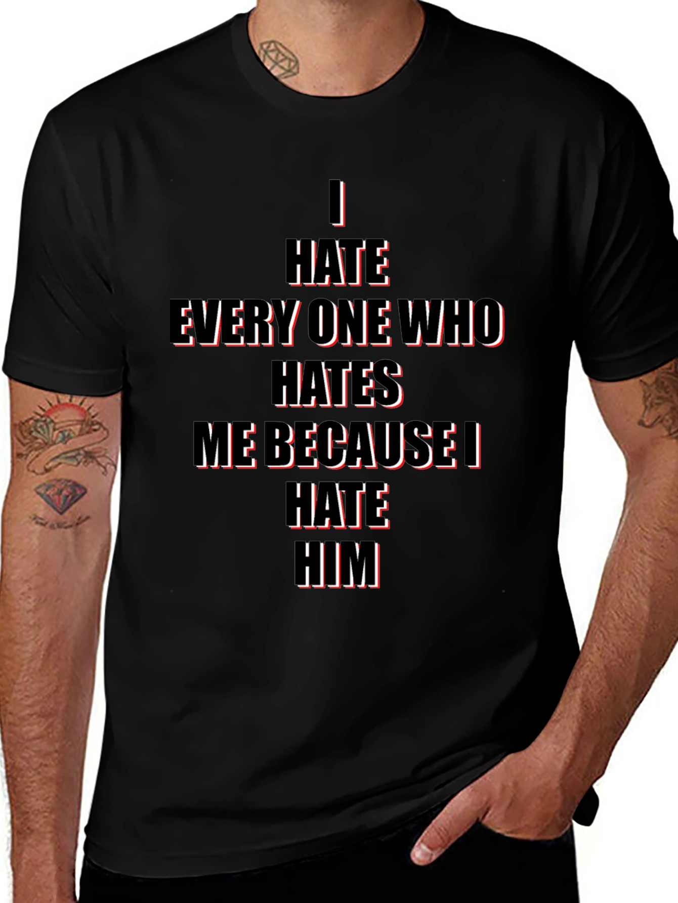 I Hate Everyone Who Hates Me T-Shirt